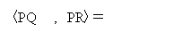 テキスト ボックス: 〈PQ  , PR〉=